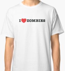 I <3 Zombies Classic T-Shirt