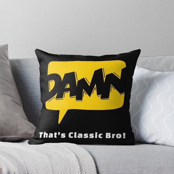 Item preview, Damn That's Classic Bro designed and sold by darknessjeff86.