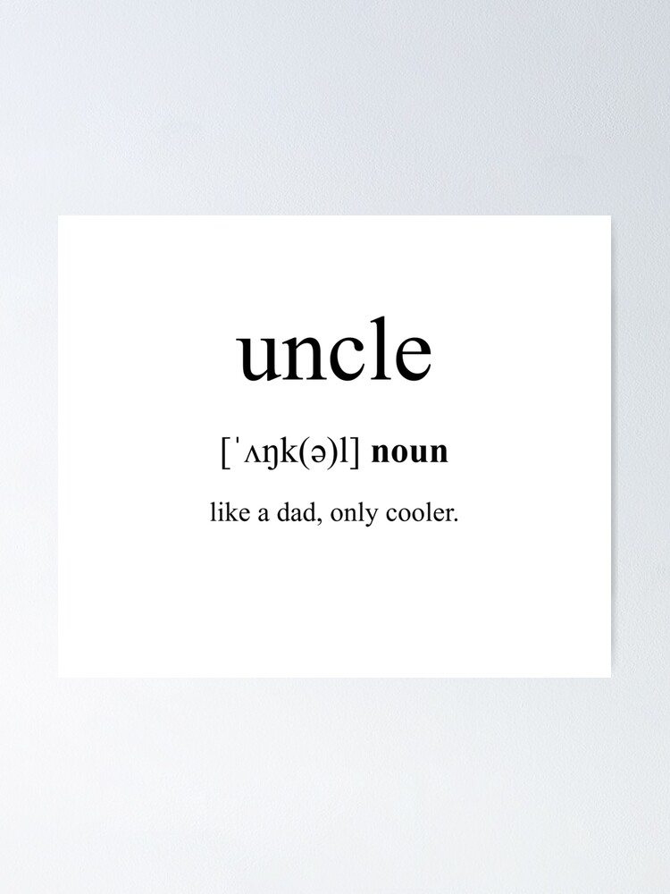 "Uncle Definition Dictionary Collection" Poster by Designschmiede
