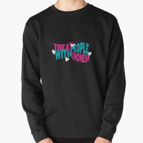 treat people with kindness v3 Pullover Sweatshirt