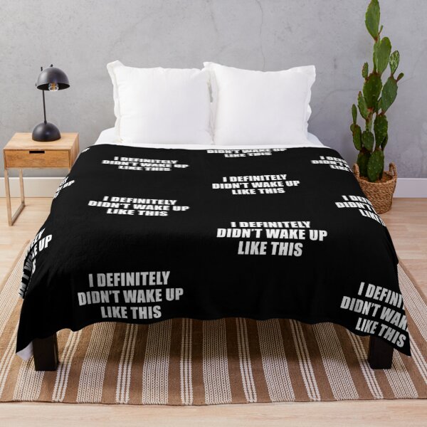 Item preview, I Definitely Didn't Wake Up Like This (Black) designed and sold by quoteedesigns.