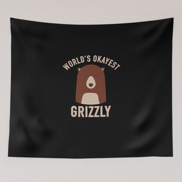 Item preview, The World's Okest Grizzly Bear designed and sold by Moonlight2020.