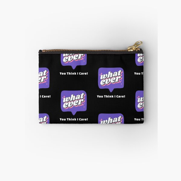Item preview, Whatever You Think I Care! designed and sold by darknessjeff86.
