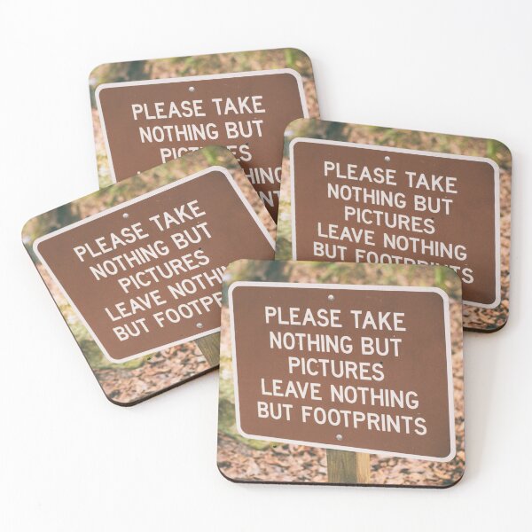 Item preview, Please Take Nothing but Pictures Leave Nothing but Footprints designed and sold by ekheart.