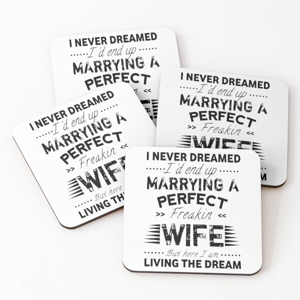 Item preview, Vintage I Never Dreamed I'd End up marrying A Perfect Wife designed and sold by Fatimah Saeed.