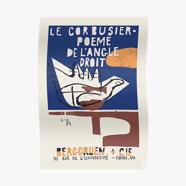 Le Corbusier - Affiche d'exposition pour Poème de L'Angle Droit 1995 à Paris Poster