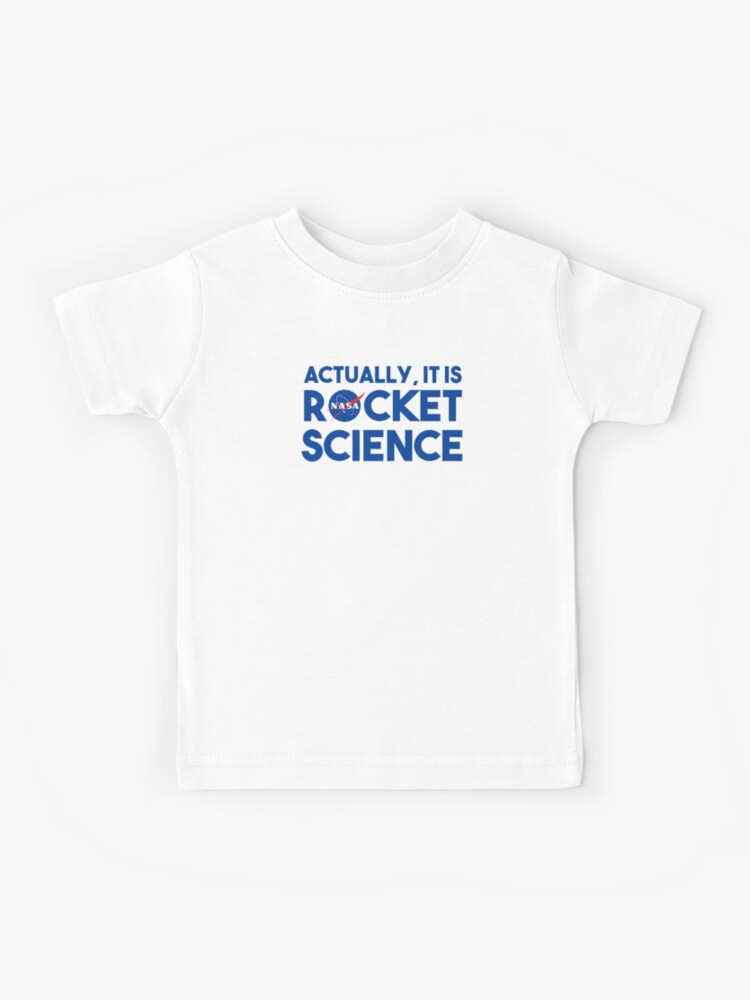 actually it is rocket science t shirt