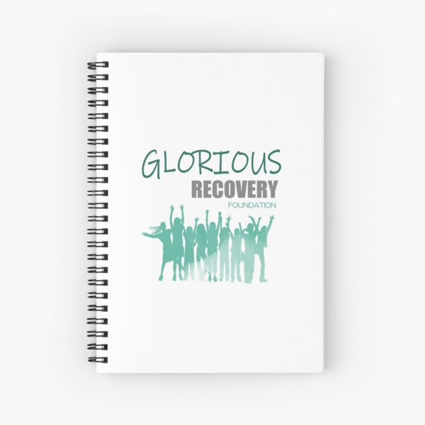 Glorious Recovery Foundation Spiral Notebook
