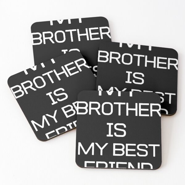Item preview, BEST FRIEND - My Brother Is My Best Friend designed and sold by JAKE7.