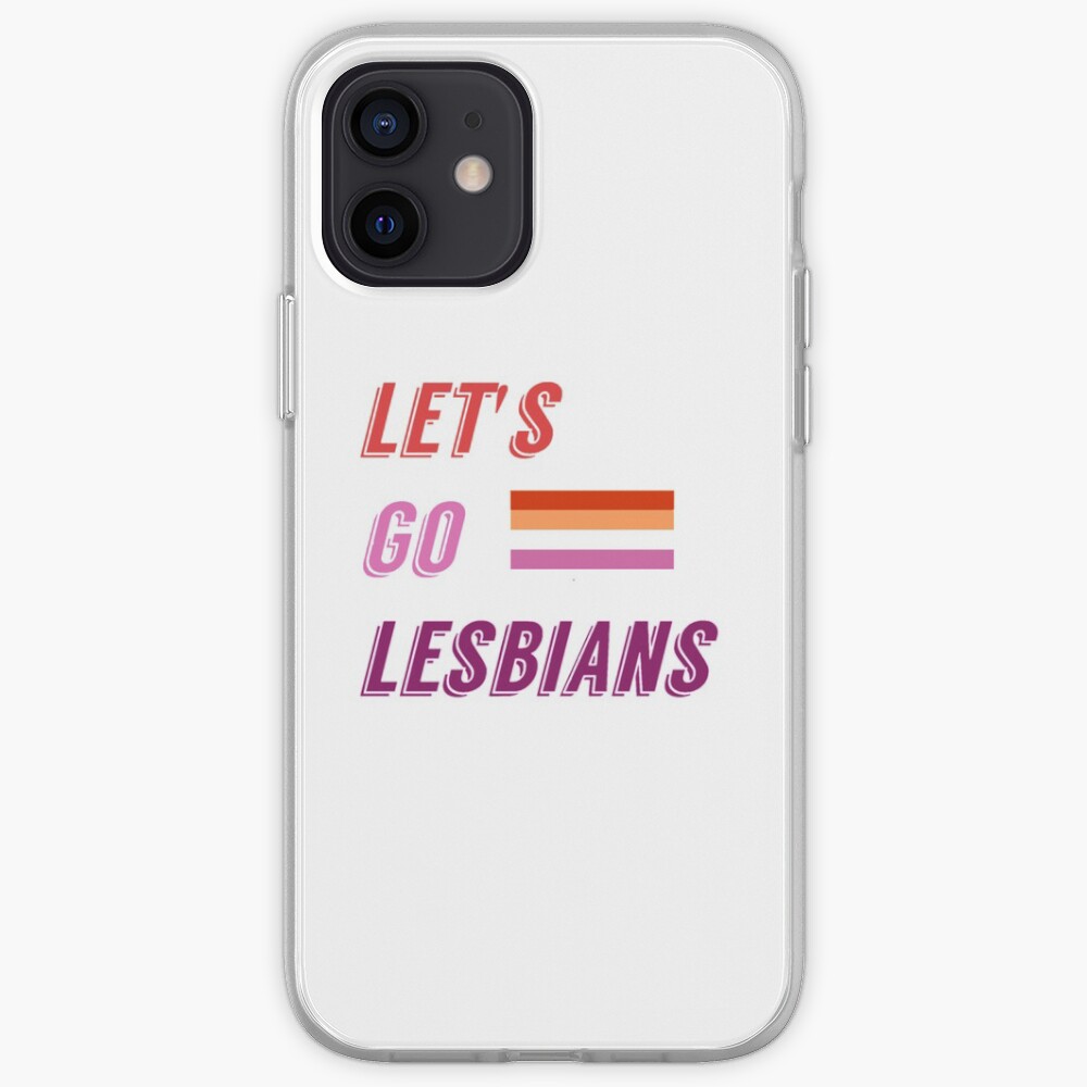 Let S Go Lesbians Stickers Iphone Case Cover By Basicedgyteen Redbubble