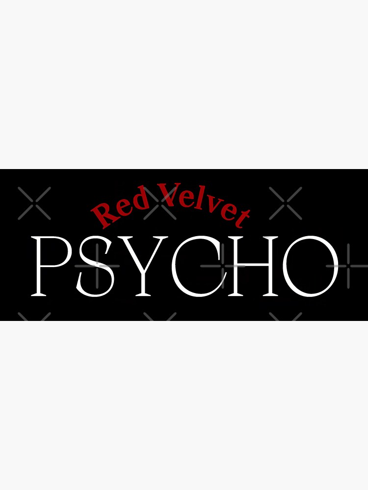 Red Velvet Psycho V2 Sticker By Milkymintshoppe Redbubble