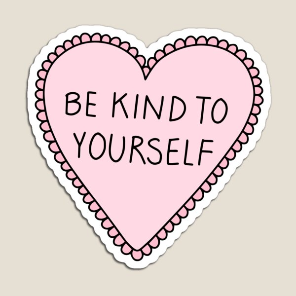 Item preview, Be kind to yourself pink heart designed and sold by Mhea.