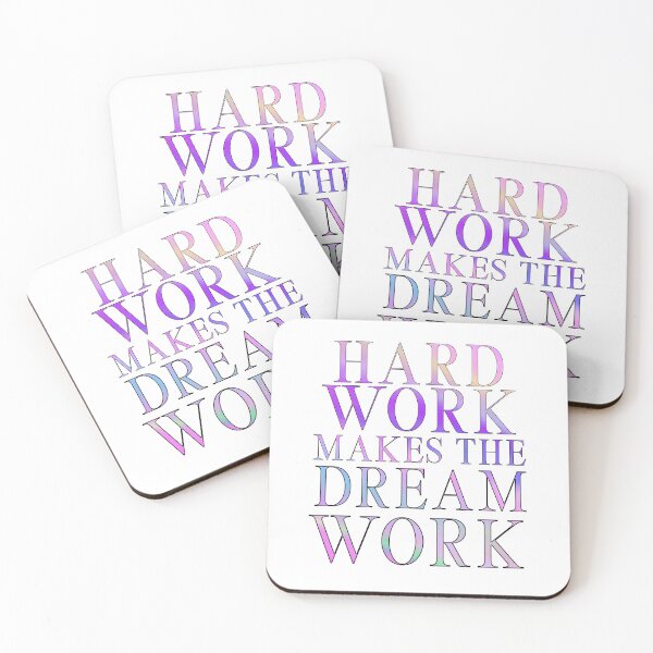 Item preview, Hard Work Makes the Dream Work designed and sold by TheWriteShoppe.