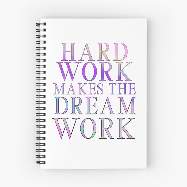Item preview, Hard Work Makes the Dream Work designed and sold by TheWriteShoppe.