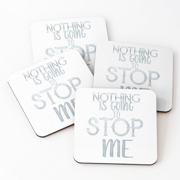 Item preview, Nothing is Going to Stop Me designed and sold by TheWriteShoppe.