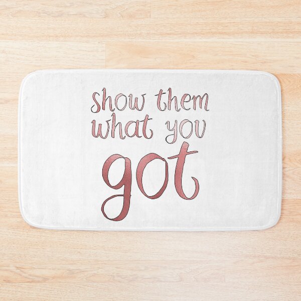 Item preview, Show Them What You Got designed and sold by TheWriteShoppe.