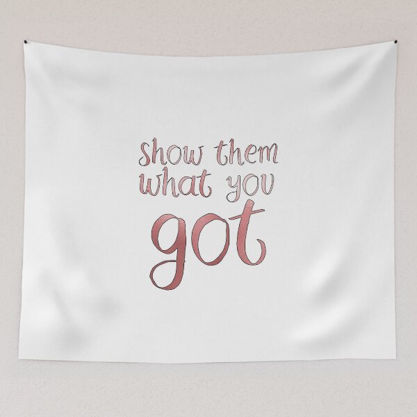 Item preview, Show Them What You Got designed and sold by TheWriteShoppe.