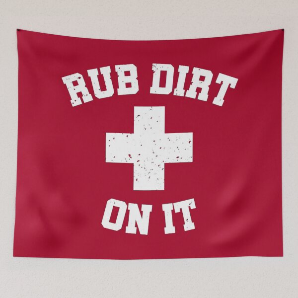 Item preview, Rub Dirt On It - White Stencil - Looks Great in ANY Color! designed and sold by MoreAwesomeTees.
