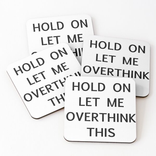 Item preview, Let Me Overthink This Funny designed and sold by mistyp72.