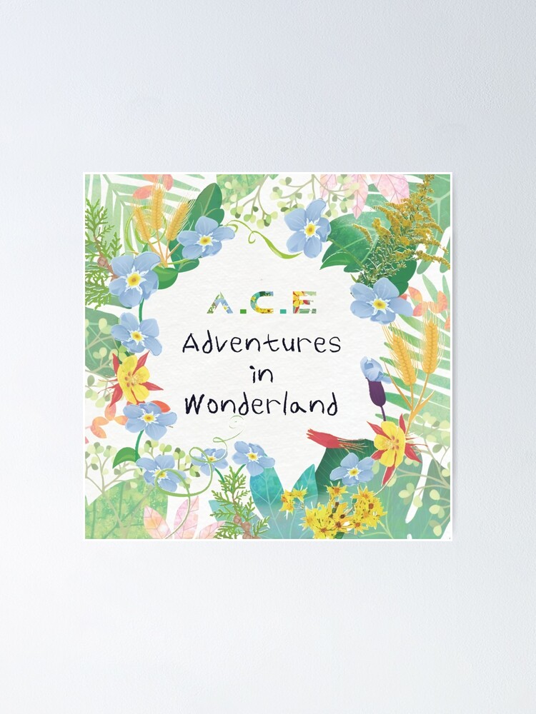 A.C.E Adventures in Wonderland | Poster