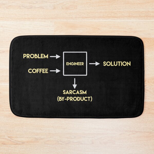 Item preview, Engineering Sarcasm Byproduct designed and sold by suddenlysomeday.