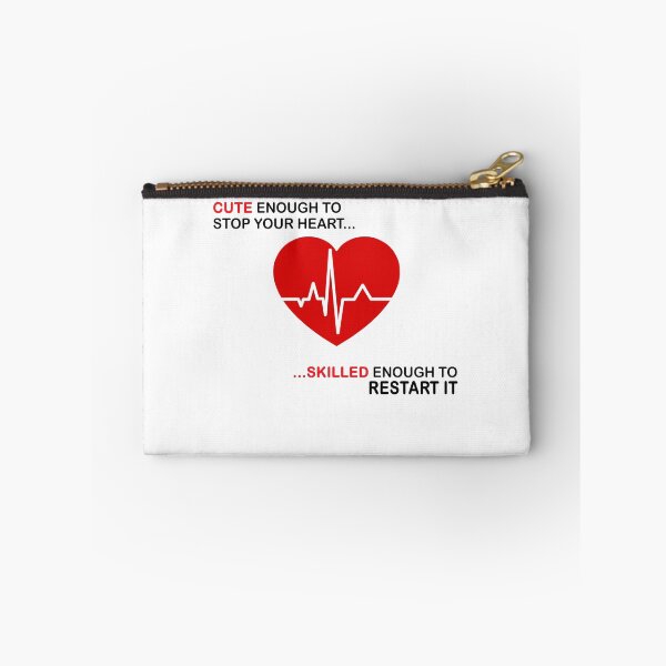 Item preview, Cute Enough To Stop Your Heart... Skilled Enough To Restart It. designed and sold by Visualsplendors.