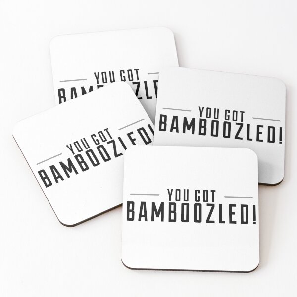 Item preview, You Got Bamboozled  designed and sold by The Raven Gift Co.
