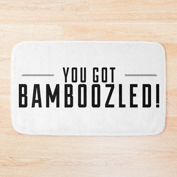 Item preview, You Got Bamboozled  designed and sold by The Raven Gift Co.