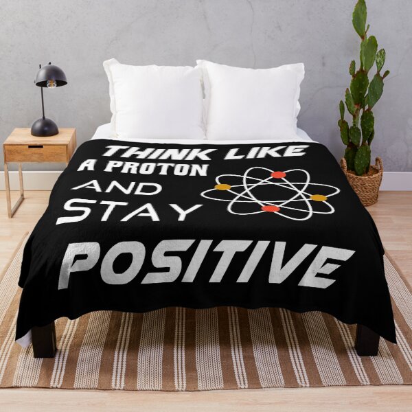 Item preview, Think like a Proton and Stay Positive designed and sold by osamamohamad.