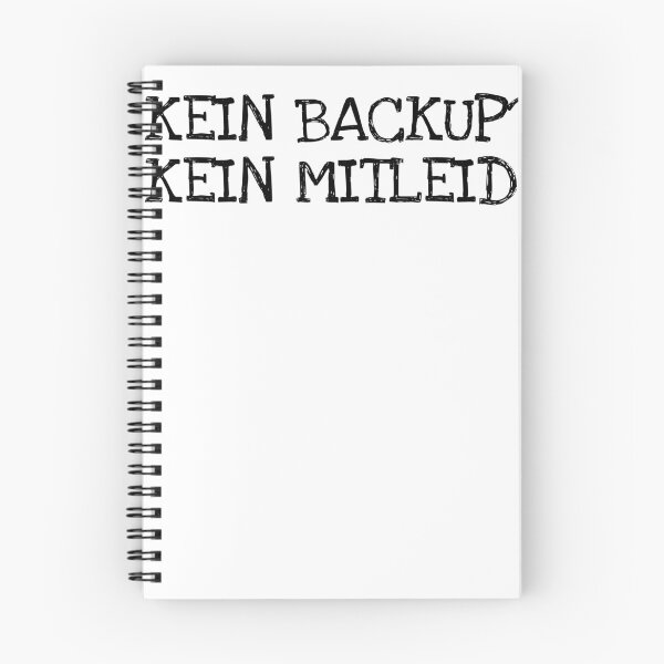 Item preview, Kein Backup? Kein Mitleid! designed and sold by The5thDesign.