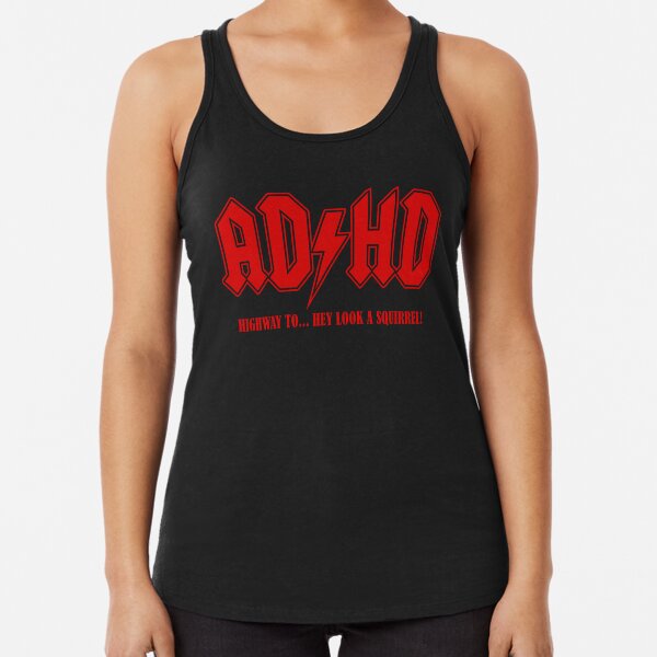 ADHD Highway to Hey! Racerback Tank Top