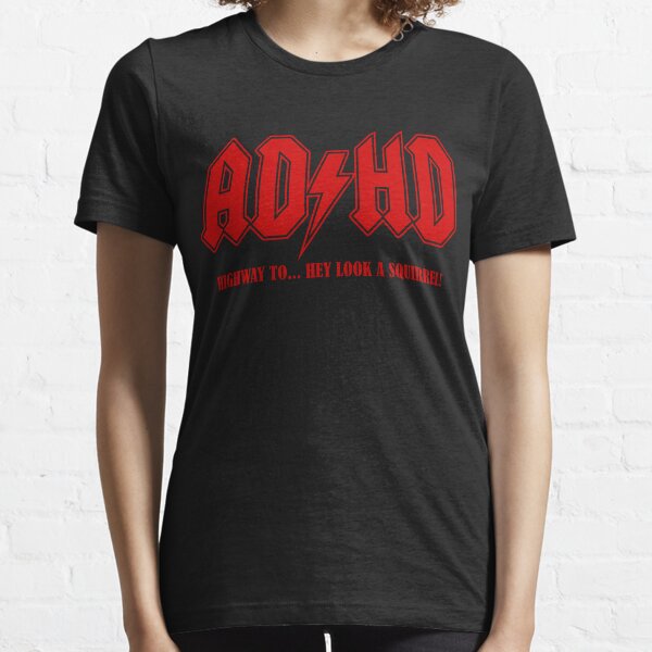 ADHD Highway to Hey! Essential T-Shirt