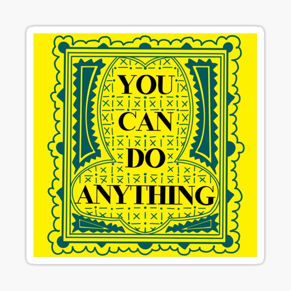 You can do anything - yellow and blue Sticker