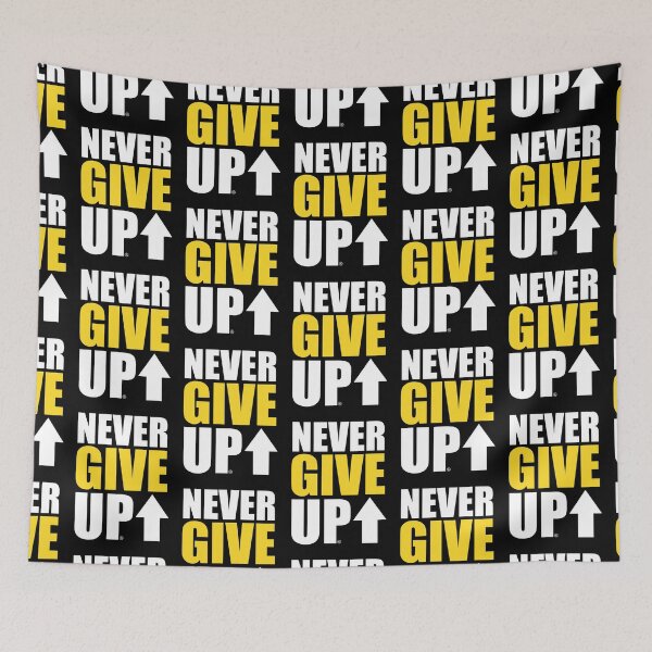 Item preview, NEVER GIVE UP designed and sold by Fernando Sala Soler.