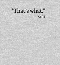 "That's what." - She Kids Pullover Hoodie