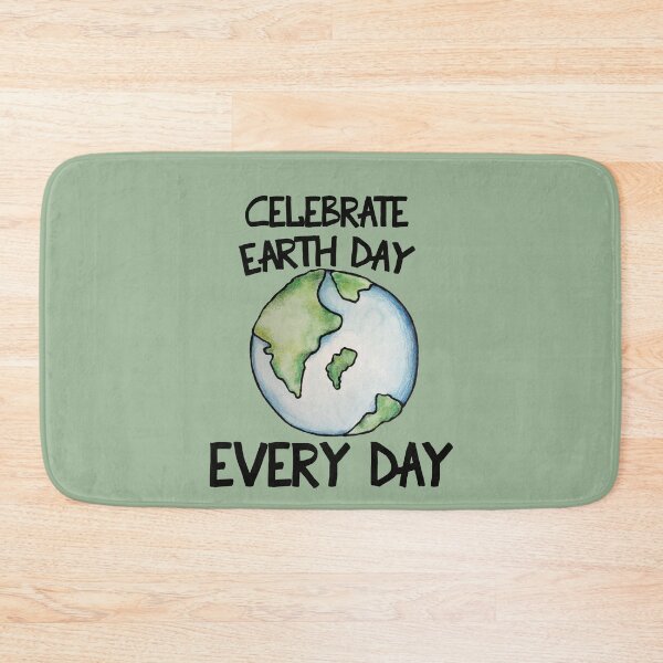 Item preview, Celebrate Earth Day Every Day  designed and sold by FrictionMaxxing.