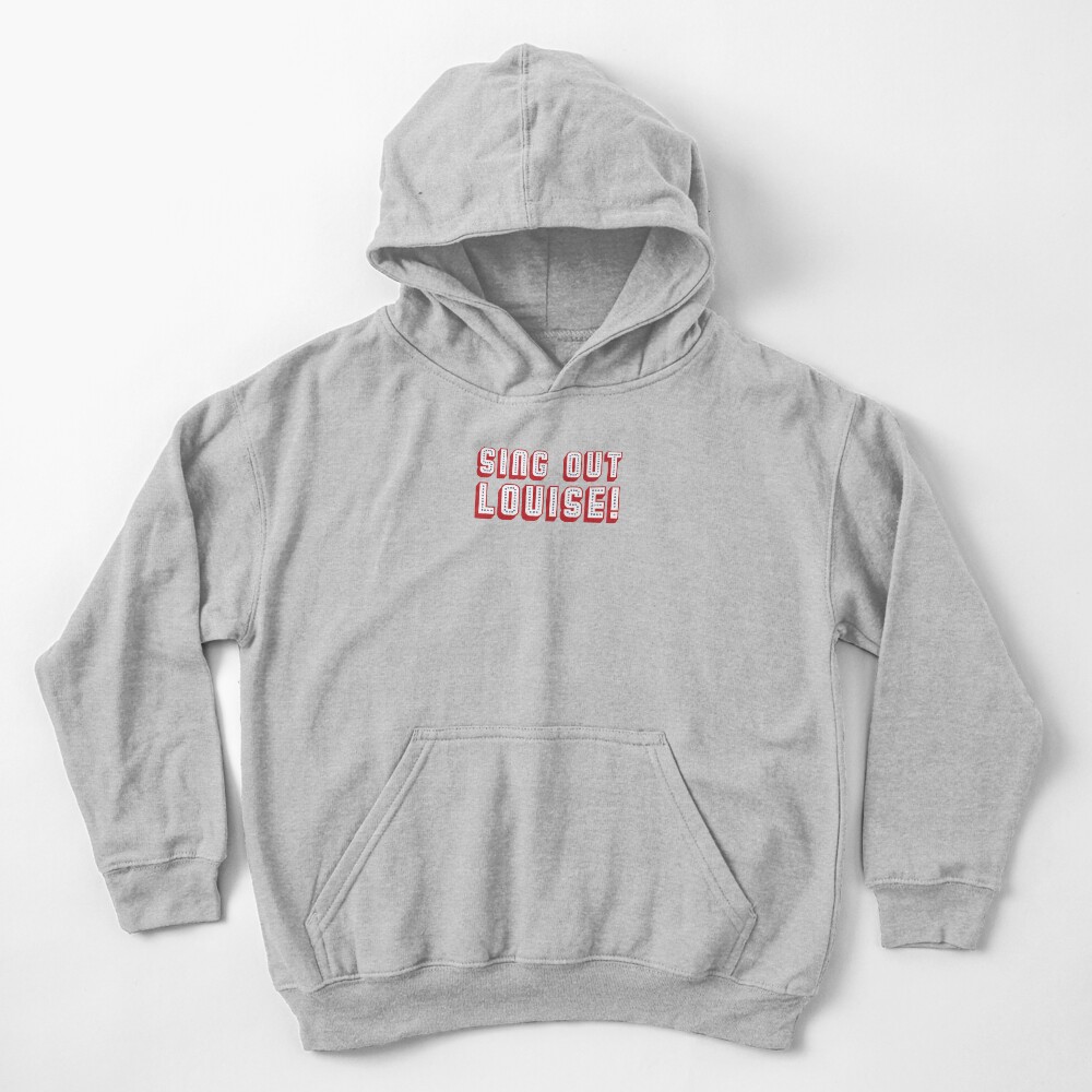 Sing out Louise! Kids Pullover Hoodie