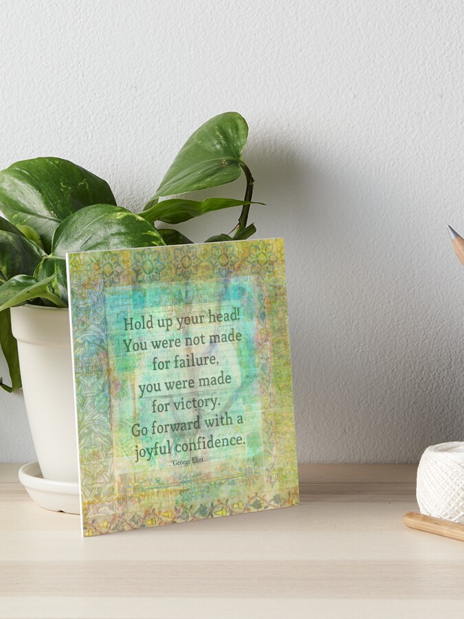 Courage Self Confidence Quote Art Board Print for Sale by goldenslipper