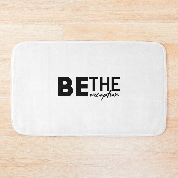 Item preview, Be the exception designed and sold by Minimalist Quotes and Sayings.