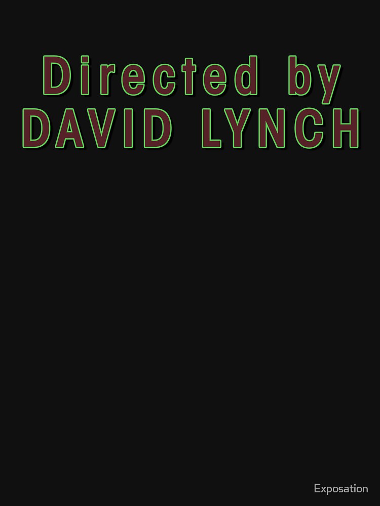 Discover Directed by David Lynch Classic T-Shirt