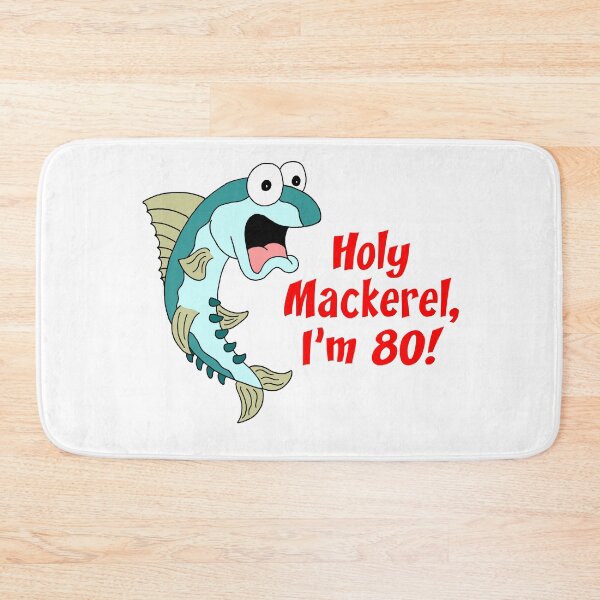 Item preview, Holy Mackerel I'm 80 Funny 80th Fish Cartoon designed and sold by jaycartoonist.