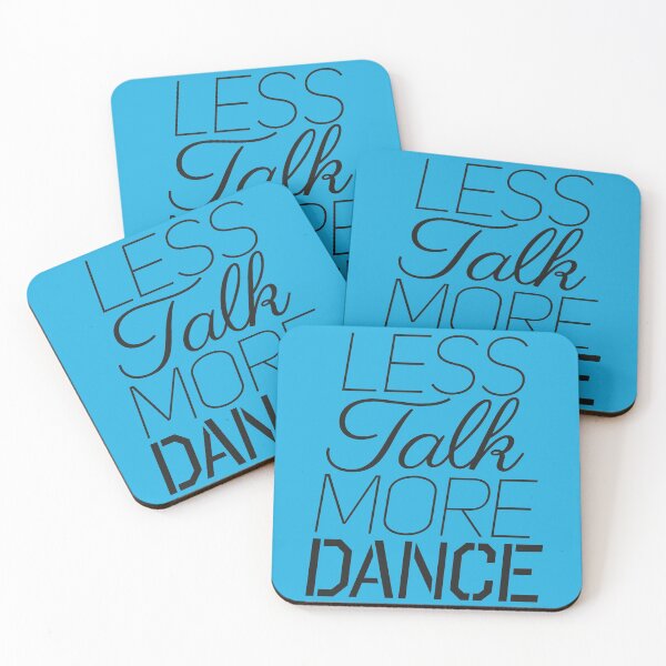 Item preview, Less TALK More DANCE designed and sold by GoldyMaster07.