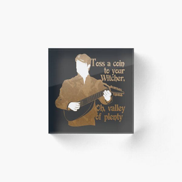 Witcher Bard: Toss a Coin - variant Acrylic Block