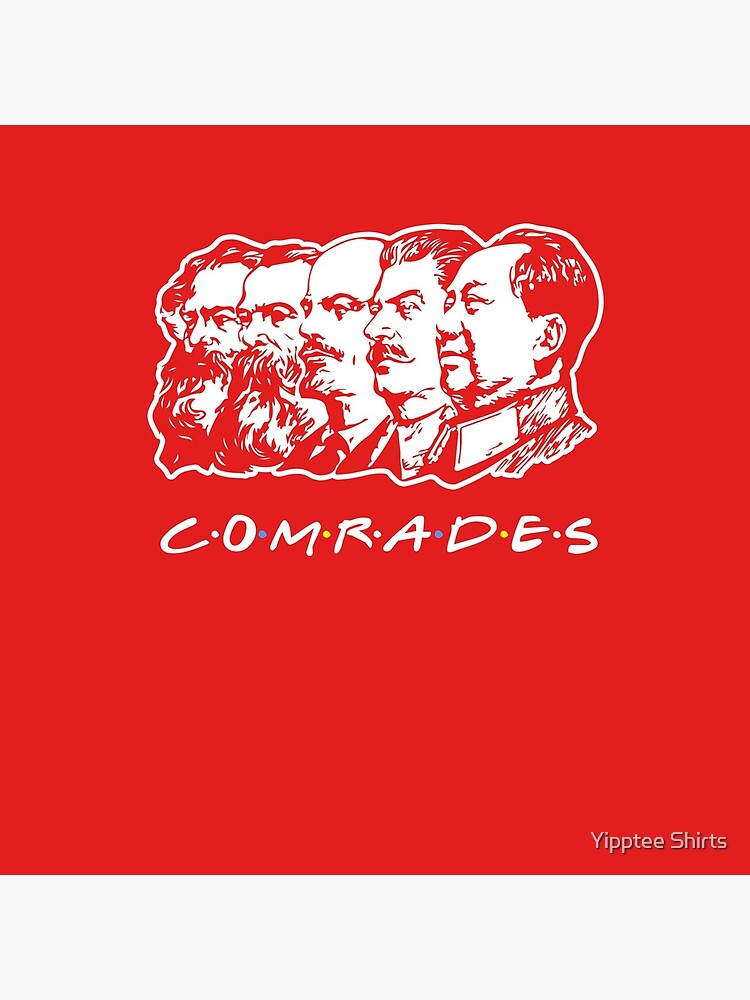 Communist Comrades Friends by dumbshirts