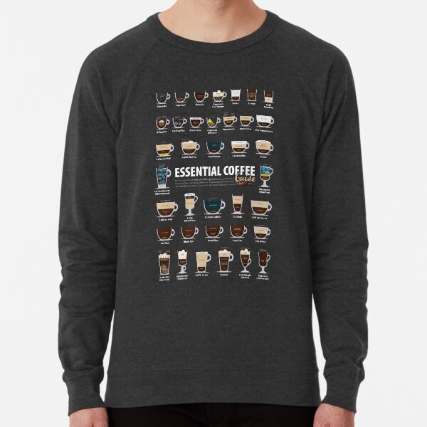 Coffee Chart - Including Espresso & Latte Lightweight Sweatshirt