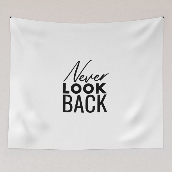 Item preview, Never look back designed and sold by Minimalist Quotes and Sayings.