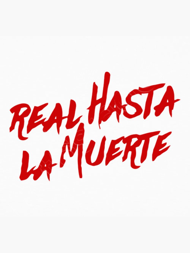 Pegatina Real Hasta La Muerte Anuel Aa De Xcammx Redbubble