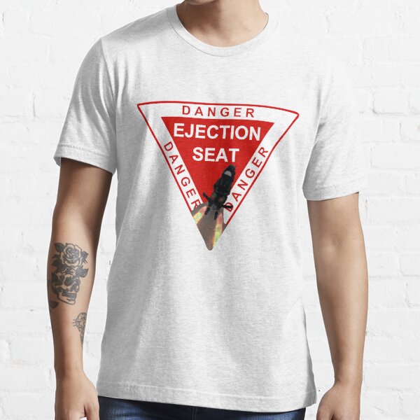 Model 52 - Danger Ejection Seat! Essential T-Shirt
