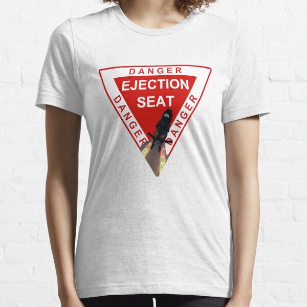Model 52 - Danger Ejection Seat! Essential T-Shirt