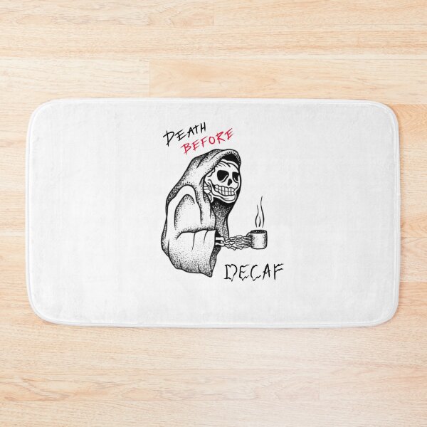 Item preview, Death Before Decaf designed and sold by Kylee Mason.